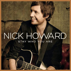 Stay Who You Are - Nick Howard