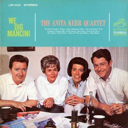 We Dig Mancini - Anita Kerr Quartet