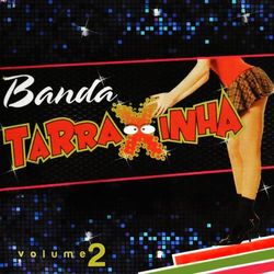 Banda Tarraxinha, Vol. 2 - Banda Tarraxinha