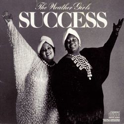 Success - The Weather Girls