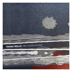 Two Years in April - Tamas Wells