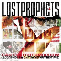 Lostprophets - Can't Catch Tomorrow
