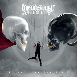 Blame It on the Devil (Deluxe Edition) - Deadstar Assembly