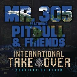 International Takeover - Mr. 305