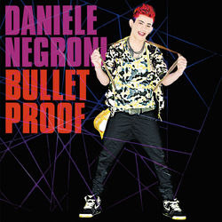Bulletproof - Daniele Negroni