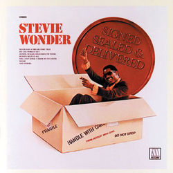 Signed, Sealed And Delivered (Stevie Wonder)