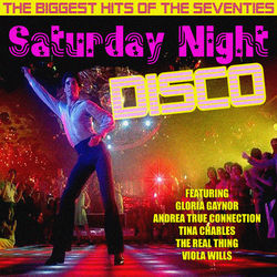 Saturday Night Disco - The Real Thing