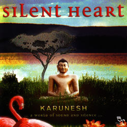Silent Heart - Karunesh