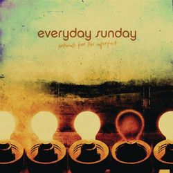 Anthems For The Imperfect - Everyday Sunday