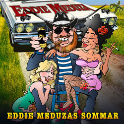 Eddie Meduzas sommar - Eddie Meduza