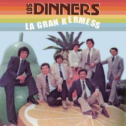 La Gran Kermess - Los Dinners