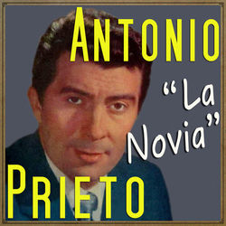 La Novia - Antonio Prieto