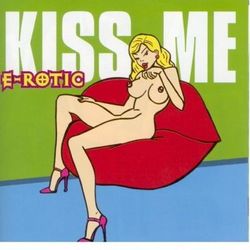 KISS ME - E-Rotic