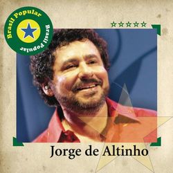 Brasil Popular - Jorge De Altinho - Jorge de Altinho