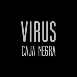 Caja Negra - Vírus