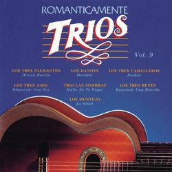 Romanticamente Trios Vol. 9 - Los Tres Ases
