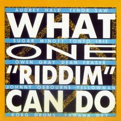 What One 'riddim' Can Do - Johnny Osbourne