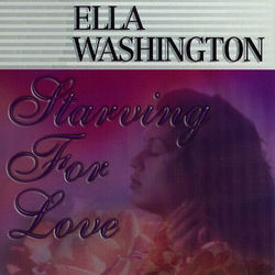Starving for Love - Ella Washington