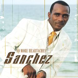 No More Heartaches - Sanchez
