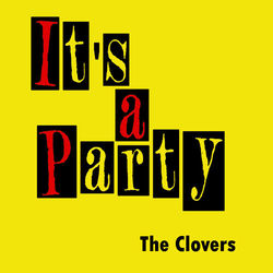 It's a Party - The Clovers