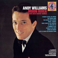 Moon River And Other Great Movie Themes - Andy Williams