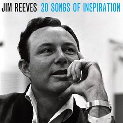 20 Songs of Inspiration - Jim Reeves