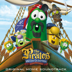 The Pirates Who Don't Do Anything - A Veggietales Movie Soundtrack - VeggieTales