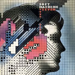 Seven - Soft Machine