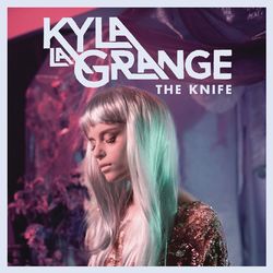 The Knife (Remixes) - Kyla La Grange