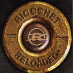 Reloaded - Ricochet