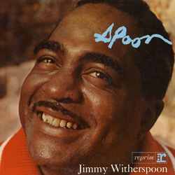 'Spoon - Jimmy Witherspoon
