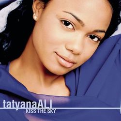 Kiss The Sky - Tatyana Ali