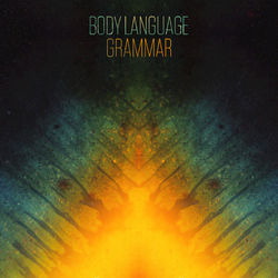 Grammar - Body Language