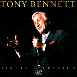 Tony Bennett: Finest Collection - Tony Bennett