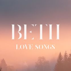 Love Songs - Beth