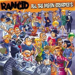 All The Moon Stompers - Rancid