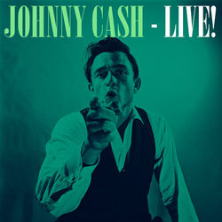 Johnny Cash - Live! - Johnny Cash