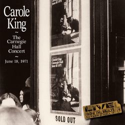 Carole King The Carnegie Hall Concert June 18, 1971 - Carole King