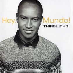 Hey, Mundo! (Thiaguinho)