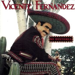 Mi Historia - Vicente Fernández