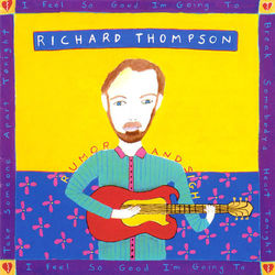 Rumor And Sigh - Richard Thompson