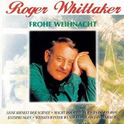 Frohe Weihnacht - Roger Whittaker
