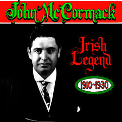 Irish Legend - John McCormack
