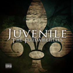 The Fundamentals - Juvenile