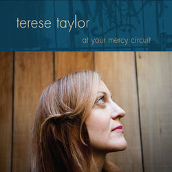 Terese Taylor - At Your Mercy Circuit