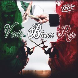 Verde, Blanco y Rojo - MC Davo
