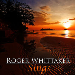 Roger Whittaker Sings - Roger Whittaker