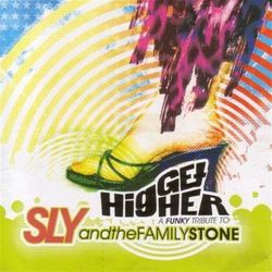 Get Higher:a Funky Tribute To Sly And The Family S - Sly & the Family Stone