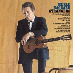 Strangers/Swinging Doors And The Bottle Let Me Down - Merle Haggard