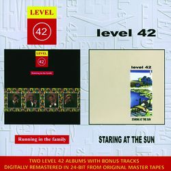 Running In The Family / Staring At The Sun - Level 42